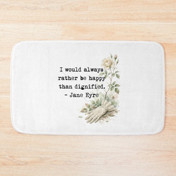 Item preview, I Would Always Rather Be Happy Than Dignified Jane Eyre Quote Art designed and sold by Fenay Designs.