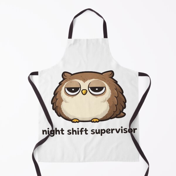 Item preview, Night Shift Supervisor Funny Owl designed and sold by MonkiFlipp.