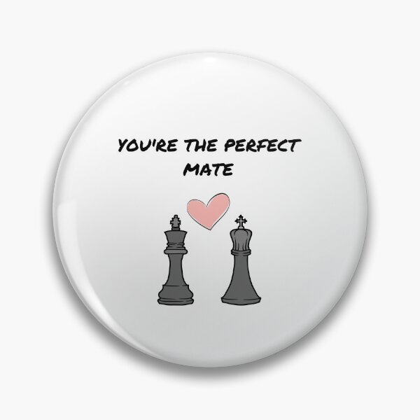 Item preview, You're the perfect mate, chess lover gift designed and sold by ThePawnStore.
