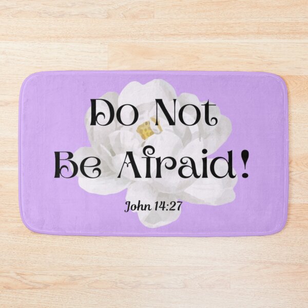 Item preview, Do Not Be Afraid John 14:27 Christian Inspirational Flower Design, Faith & Encouragement Art designed and sold by MyDarlingDearJesusInspires.