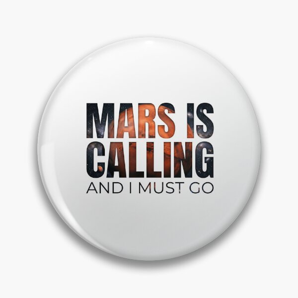 Item preview, Mars Is Calling And I Must Go Red Planet Space designed and sold by Fenay Designs.