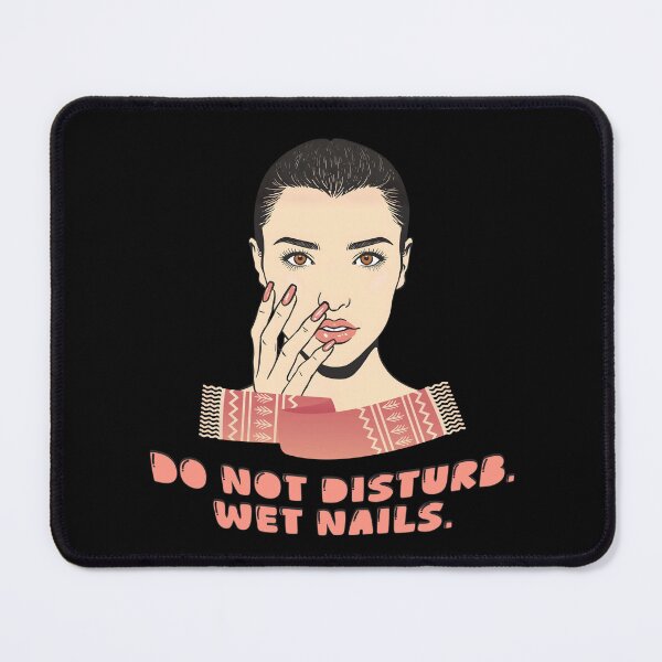 Item preview, Do Not Disturb – Wet Nails Funny Beauty & Self Care Design designed and sold by TestudoDesign.