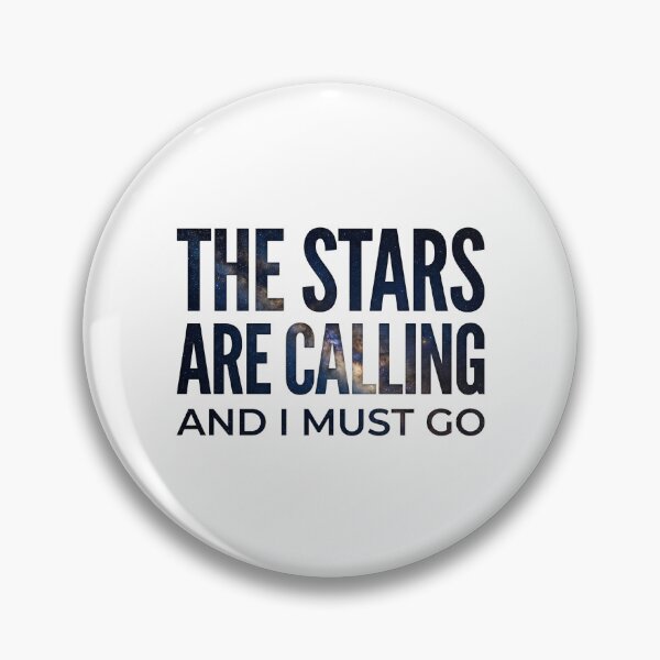 Item preview, The Stars Are Calling And I Must Go Galaxy Space designed and sold by Fenay Designs.