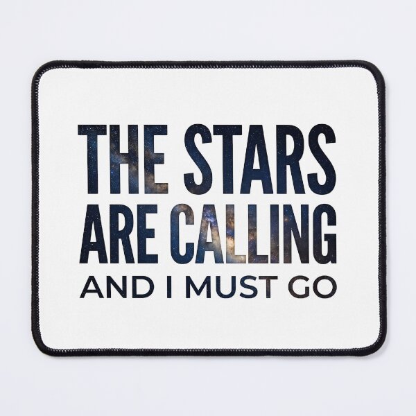 Item preview, The Stars Are Calling And I Must Go Galaxy Space designed and sold by Fenay Designs.