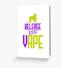 Release The Vape - Vape Vaping Gift Shirt Tee Greeting Card