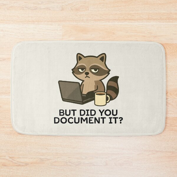 Item preview, But Did You Document It? Funny Raccoon designed and sold by BrownHorse90s.