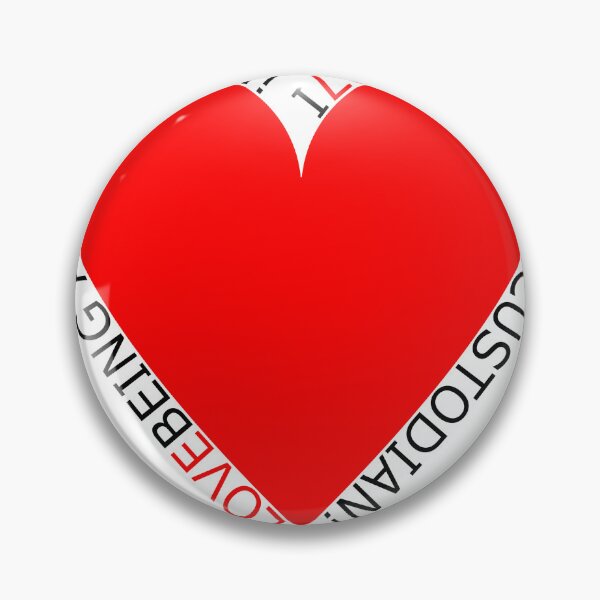 Item preview, I Love Being A Custodian designed and sold by TheIconSmith.