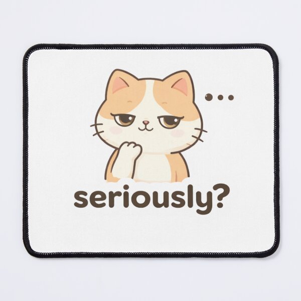 Item preview, Copy of ? Funny Judging Cat "Seriously?" Cute Kawaii Meme Sticker designed and sold by ZYNORAworld.