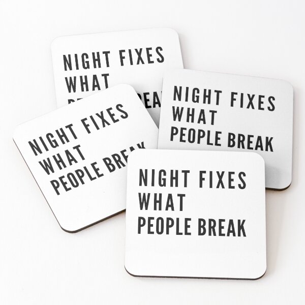 Item preview, Night Fixes What People Break designed and sold by AYMAN-NIDAM.
