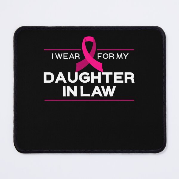 Item preview, I Wear Pink For My Daughter In Law Breast Cancer Awareness designed and sold by KAWKAW-DRHM.