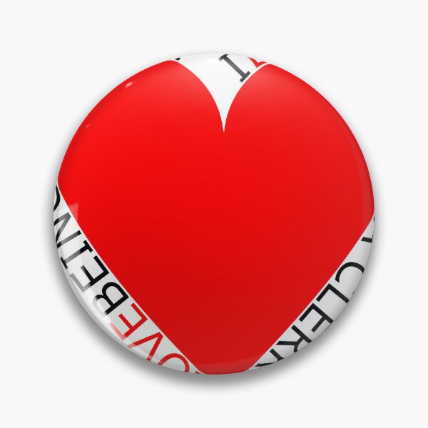 Item preview, I Love Being A Clerk designed and sold by TheIconSmith.