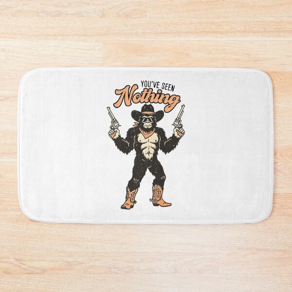 Item preview, You've Seen Nothing Cowboy Bigfoot With Gun Sarcastic  designed and sold by KAWKAW-DRHM.