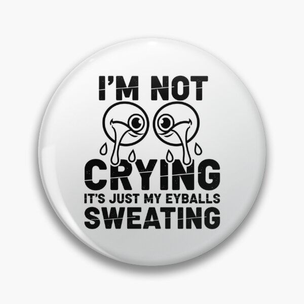 Item preview, I’m not crying,  designed and sold by MaciejErdon.