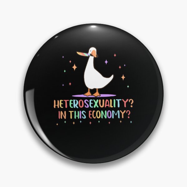 Item preview, Heterosexuality In This Economy Goose Heterosexual LGBTQ designed and sold by KAWKAW-DRHM.