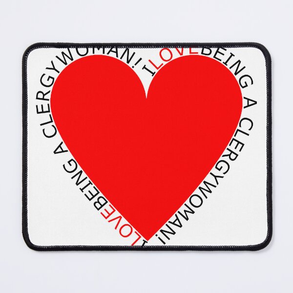 Item preview, I Love Being A Clergywoman designed and sold by TheIconSmith.