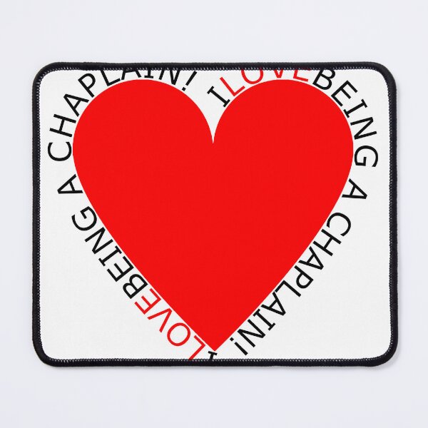 Item preview, I Love Being A Chaplain designed and sold by TheIconSmith.