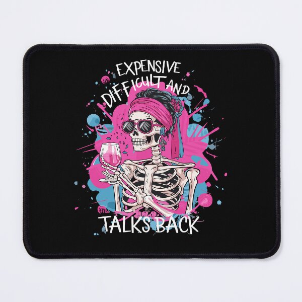 Item preview, Expensive Difficult And Talks Back Skeleton Mother's Day designed and sold by KAWKAW-DRHM.