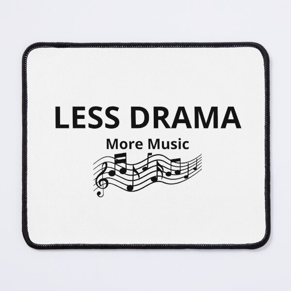 Item preview, Less Drama More Music – Inspirational Music Quote designed and sold by FreshLineArts.