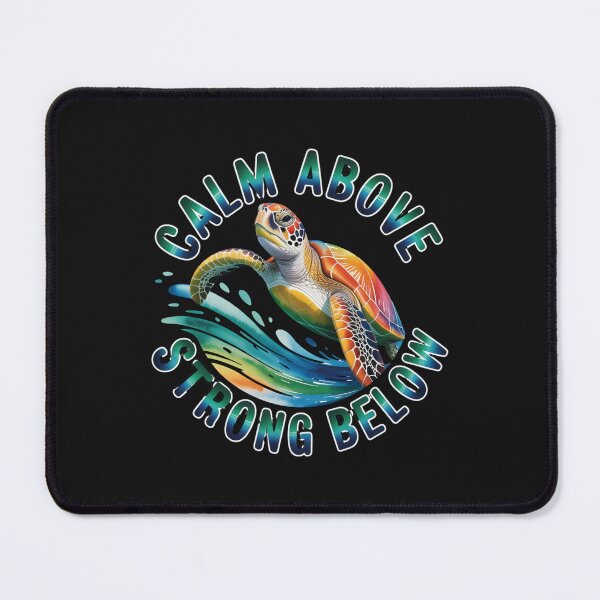 Item preview, Calm Above Strong Below Sea Turtle | Motivational Ocean Animal Illustration designed and sold by RPNdesign.