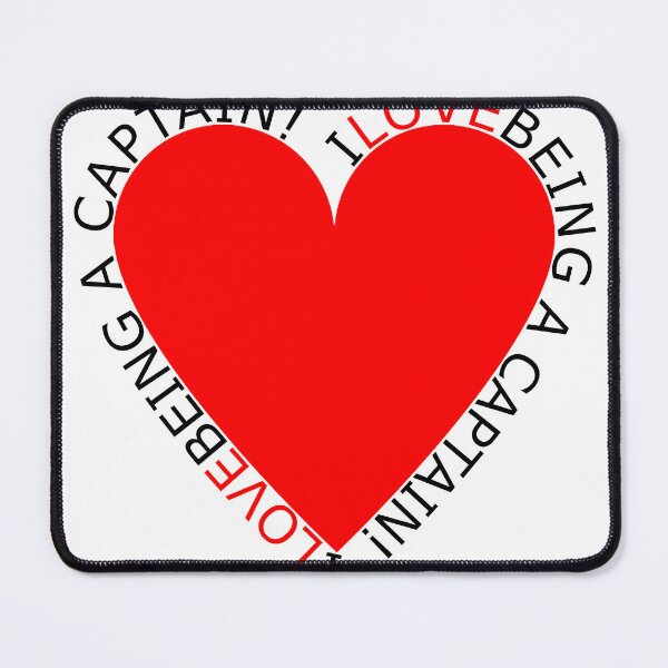 Item preview, I Love Being A Captain designed and sold by TheIconSmith.