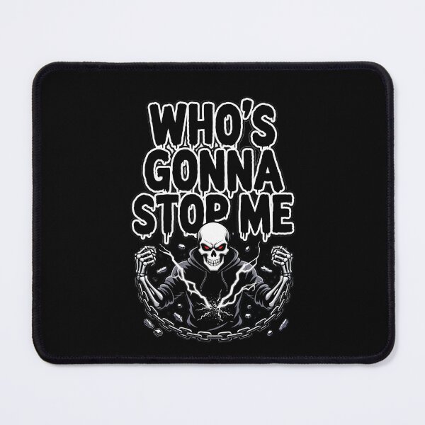 Item preview, Whos gonna stop me designed and sold by RSadiq.