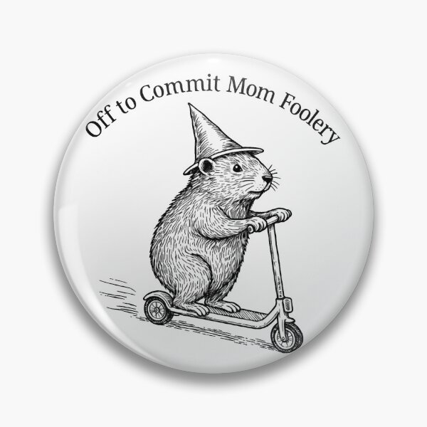Item preview, Off to Commit Mom Foolery Funny Groundhog Scooter designed and sold by will freed18.