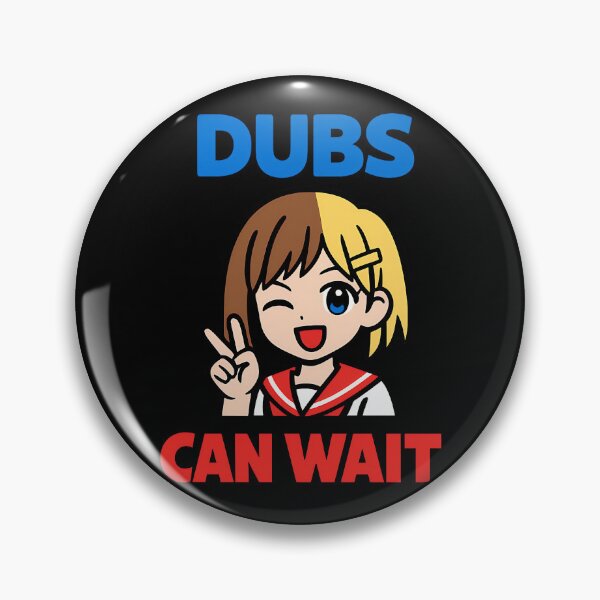 Item preview, Dubs Can Wait Cute Anime Girl Fan Design designed and sold by TeeTimeTreasure.