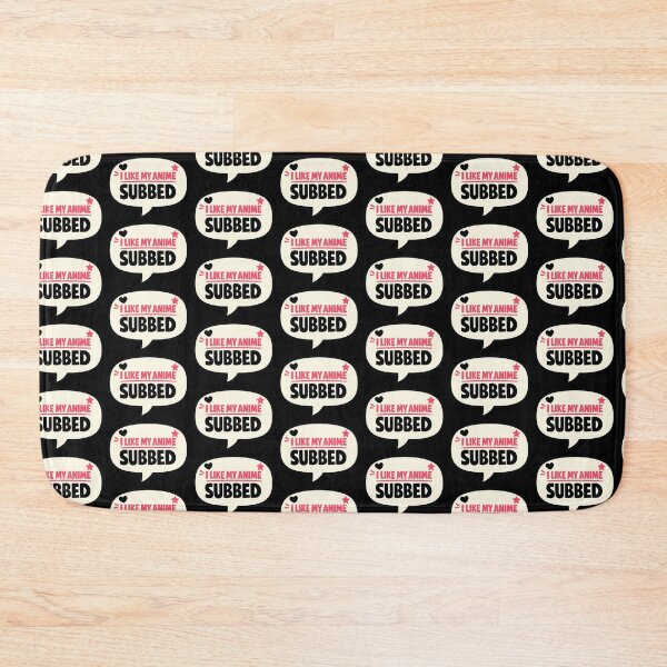 Item preview, I Like My Anime Subbed Funny Otaku Quote Design designed and sold by TeeTimeTreasure.