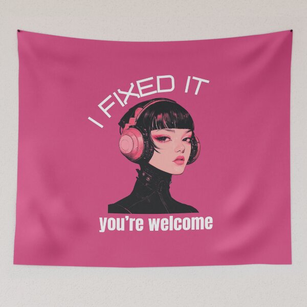 Item preview,  I fixed it. You're Welcome. Girls in Tech Design - White text designed and sold by jkleditor.