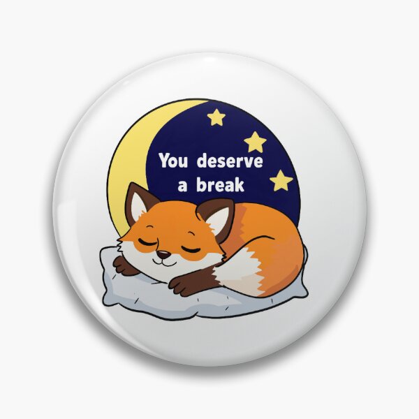 Artikelvorschau, Fuchs: you deserve a break entworfen und verkauft von klebtgut.