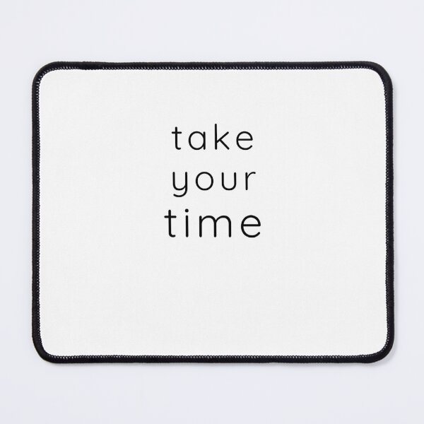 Item preview, Take Your Time – Minimalist Motivation Quote designed and sold by Stillpath Co..