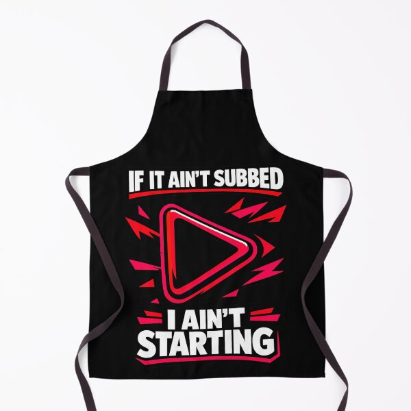 Item preview, If It Aint Subbed I Aint Starting Anime Fan Design designed and sold by TeeTimeTreasure.