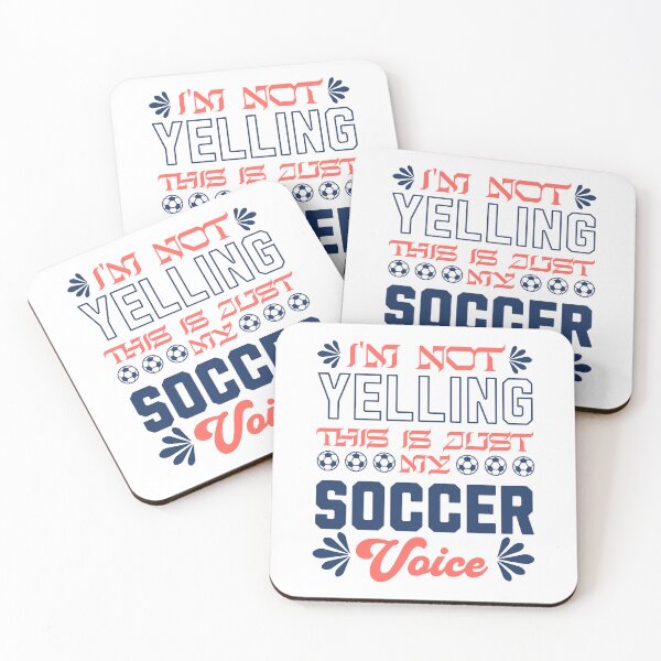 Item preview, I'm Not Yelling This Is Just My Soccer Voice Funny Sports Design designed and sold by Abaseen.