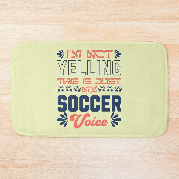 Item preview, I'm Not Yelling This Is Just My Soccer Voice Funny Sports Design designed and sold by Abaseen.