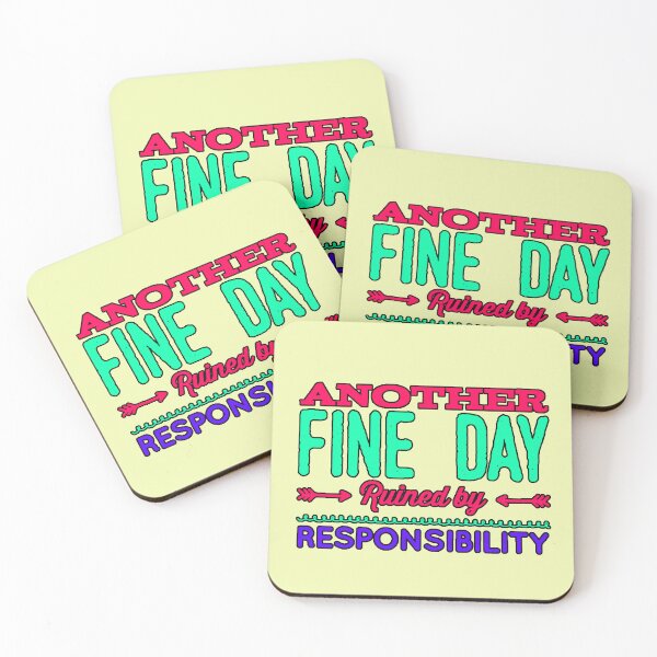 Item preview, Another Fine Day Ruined by Responsibility (Sarcastic Phrase, Funny Design, Humor, Original Gift) designed and sold by AstronautMerch.