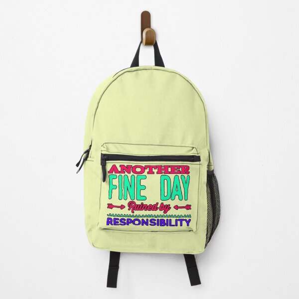 Item preview, Another Fine Day Ruined by Responsibility (Sarcastic Phrase, Funny Design, Humor, Original Gift) designed and sold by AstronautMerch.