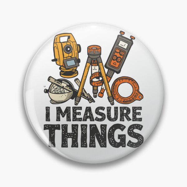Item preview, I Measure Things Land Surveyor Engineering Tools Funny Gift designed and sold by GogaVibeRe.