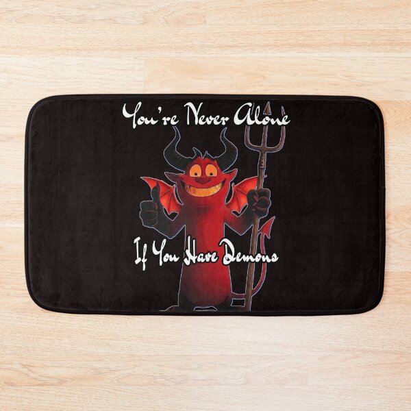 Item preview, You're Never Alone If You Have Demons – Funny Devil Quote designed and sold by A-T-H.
