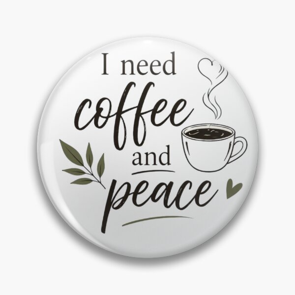 Item preview, I Need Coffee and Peace – Funny Coffee Lover Quote designed and sold by Magicalpallette.