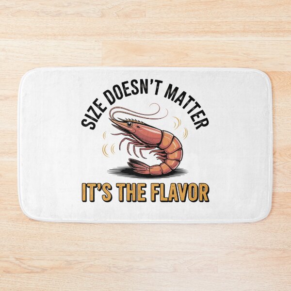 Item preview, Size Doesn't Matter It's The Flavor Funny Shrimp designed and sold by IslandTyped.
