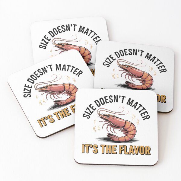 Item preview, Size Doesn't Matter It's The Flavor Funny Shrimp designed and sold by IslandTyped.