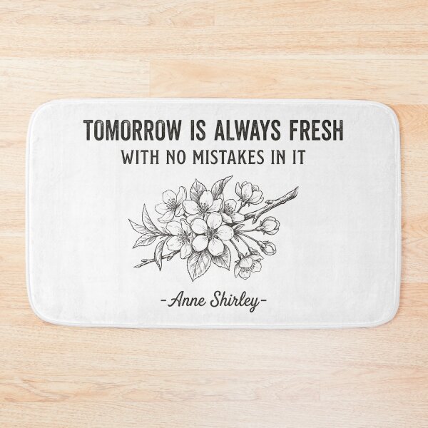 Item preview, Tomorrow Is Always Fresh Anne Shirley Quote Floral Art designed and sold by Fenay Designs.
