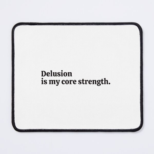 Item preview, Delusion is my core strength. Sticker designed and sold by rebel-store21.