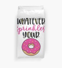 Was auch immer deinen Donut streut Bettbezug