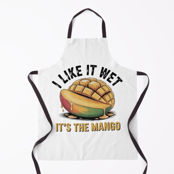 Item preview, I Like It Wet It's The Mango Funny designed and sold by IslandTyped.