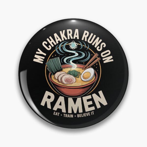 Item preview, My Chakra Runs On Ramen Funny Anime Foodie designed and sold by IslandTyped.