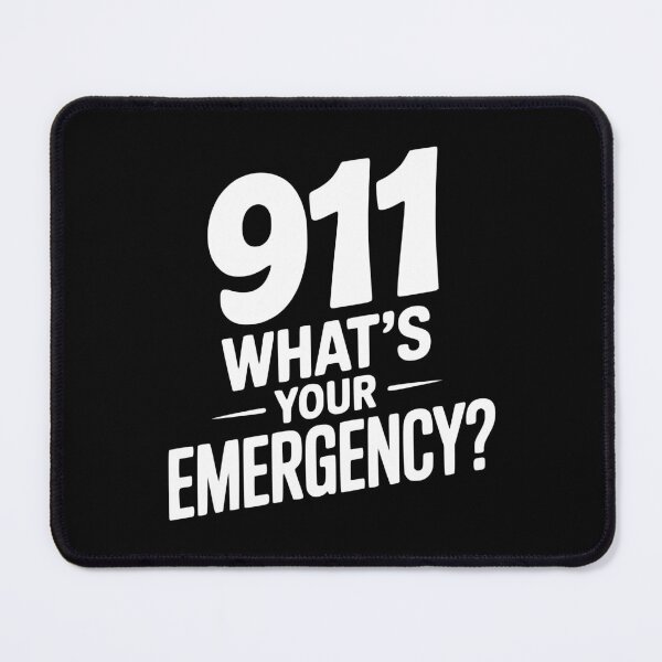 Item preview, 911 What's Your Emergency? designed and sold by Frank Ring.
