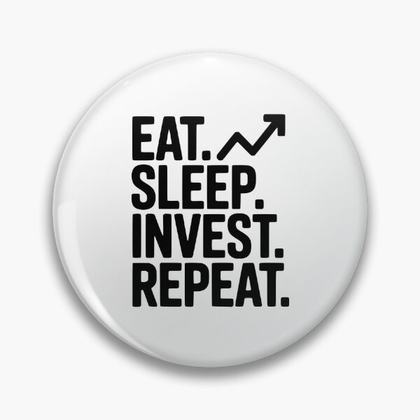 Item preview, Eat. Sleep. Invest. Repeat. designed and sold by Frank Ring.
