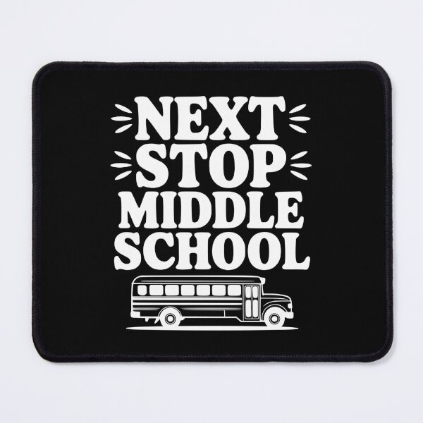 Item preview, Next Stop Middle School designed and sold by Frank Ring.