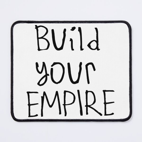 Item preview, Build Your Empire designed and sold by kinpirks.